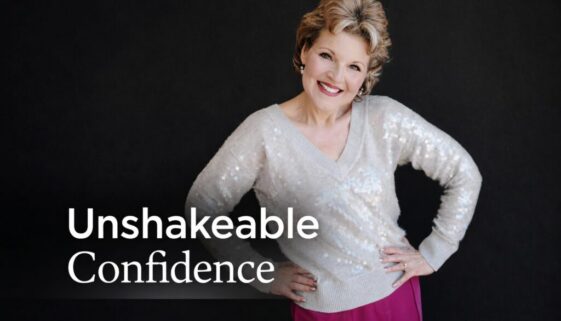 Unshakeable Confidence