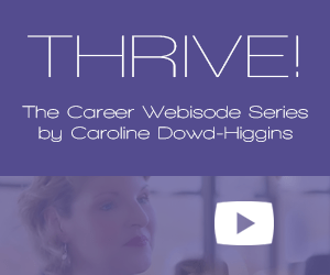 THRIVE A Career Webisode Series